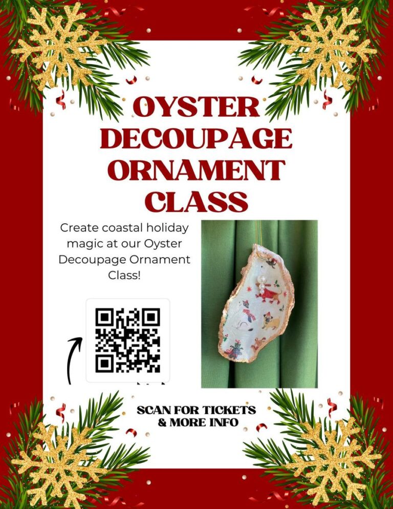 Oyster Decoupage Ornament Class (2:00 pm – 3:30 pm)