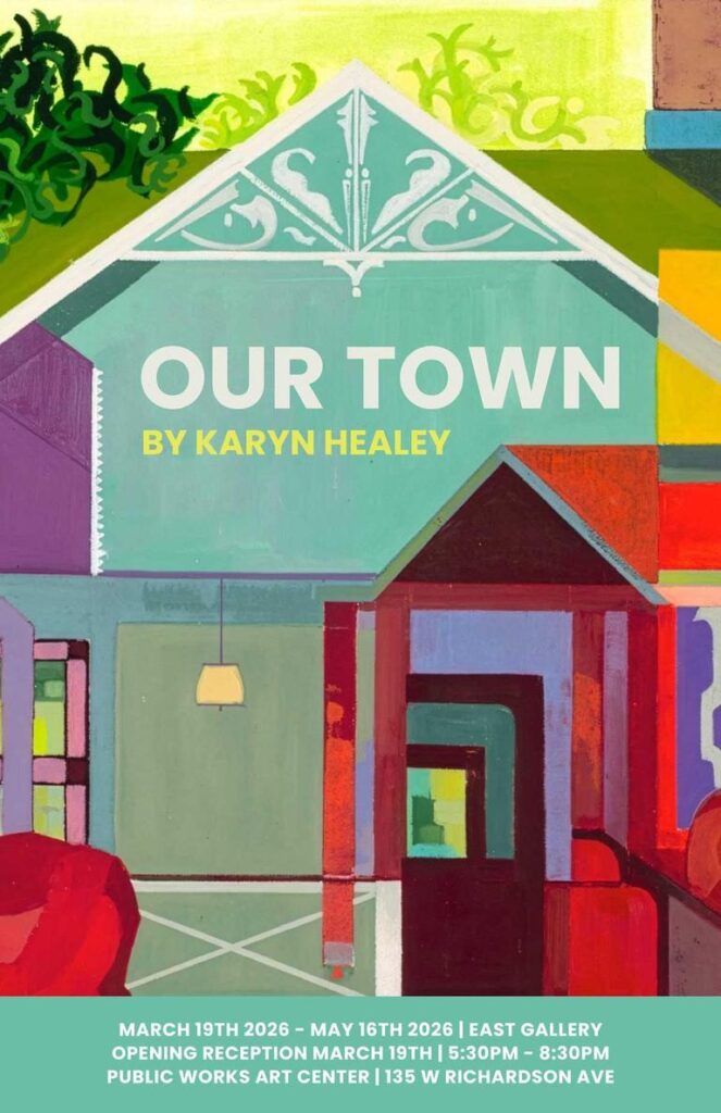 Colorful poster for "Our Town" by Karyn Healey, featuring abstract architectural elements and event details.