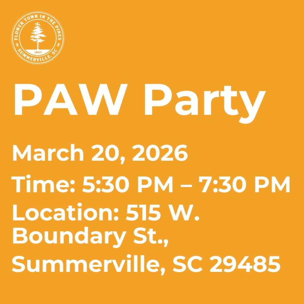 PAW Party details: March 20, 2026, 5:30 PM to 7:30 PM, 515 W. Boundary St., Summerville, SC 29485.