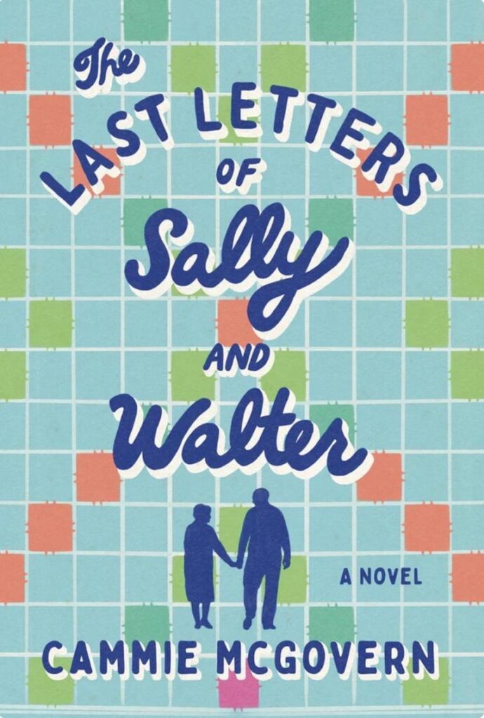 Book cover for "The Last Letters of Sally and Walter" by Cammie McGovern, featuring two figures holding hands.