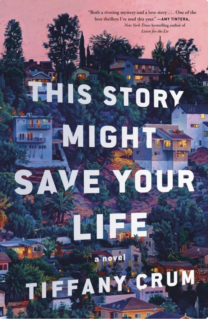 Book cover featuring the title "This Story Might Save Your Life" by Tiffany Crum, with a colorful urban landscape background.