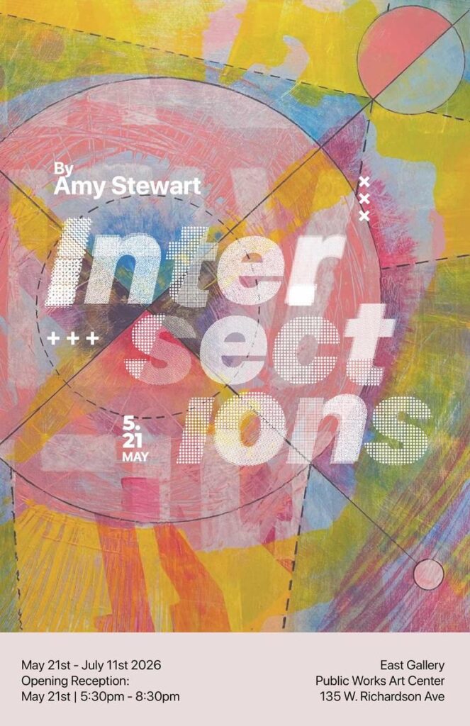 Colorful abstract artwork featuring the title "Intersections" by Amy Stewart, with event details below.