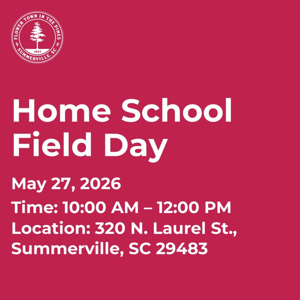 Home School Field Day on May 27, 2026, from 10 AM to 12 PM at 320 N. Laurel St., Summerville, SC.