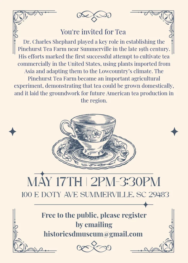 Invitation to a tea event featuring a decorative teacup and details about Dr. Charles Shephard's tea cultivation efforts.