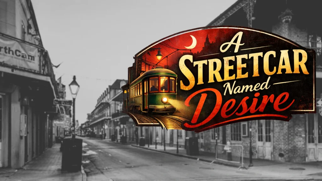 Logo for "A Streetcar Named Desire" with a vintage streetcar and a city street backdrop.