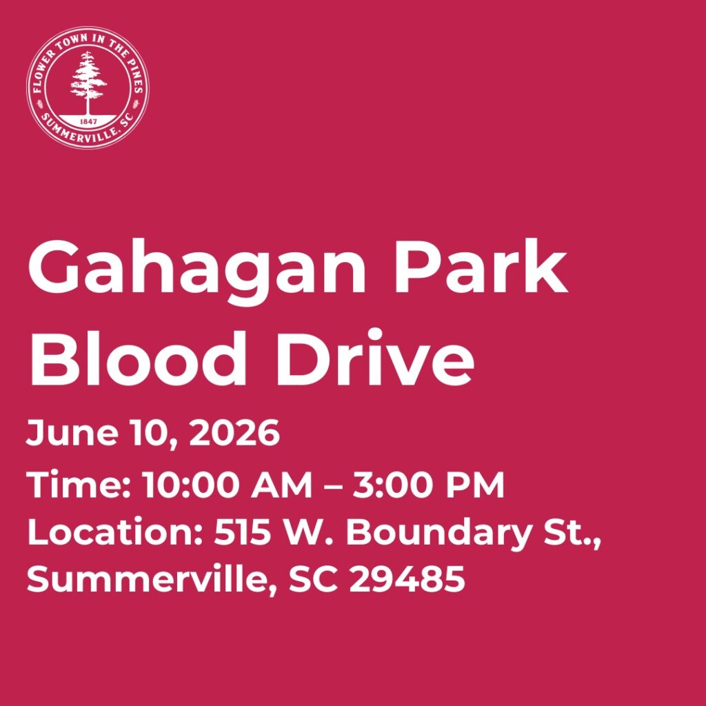 Gahagan Park Blood Drive on June 10, 2026, from 10 AM to 3 PM at 515 W. Boundary St., Summerville, SC.