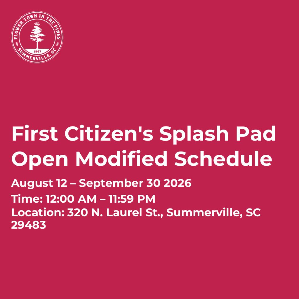First Citizen's Splash Pad modified schedule from August 12 to September 30, 2026, open 12:00 AM to 11:59 PM.