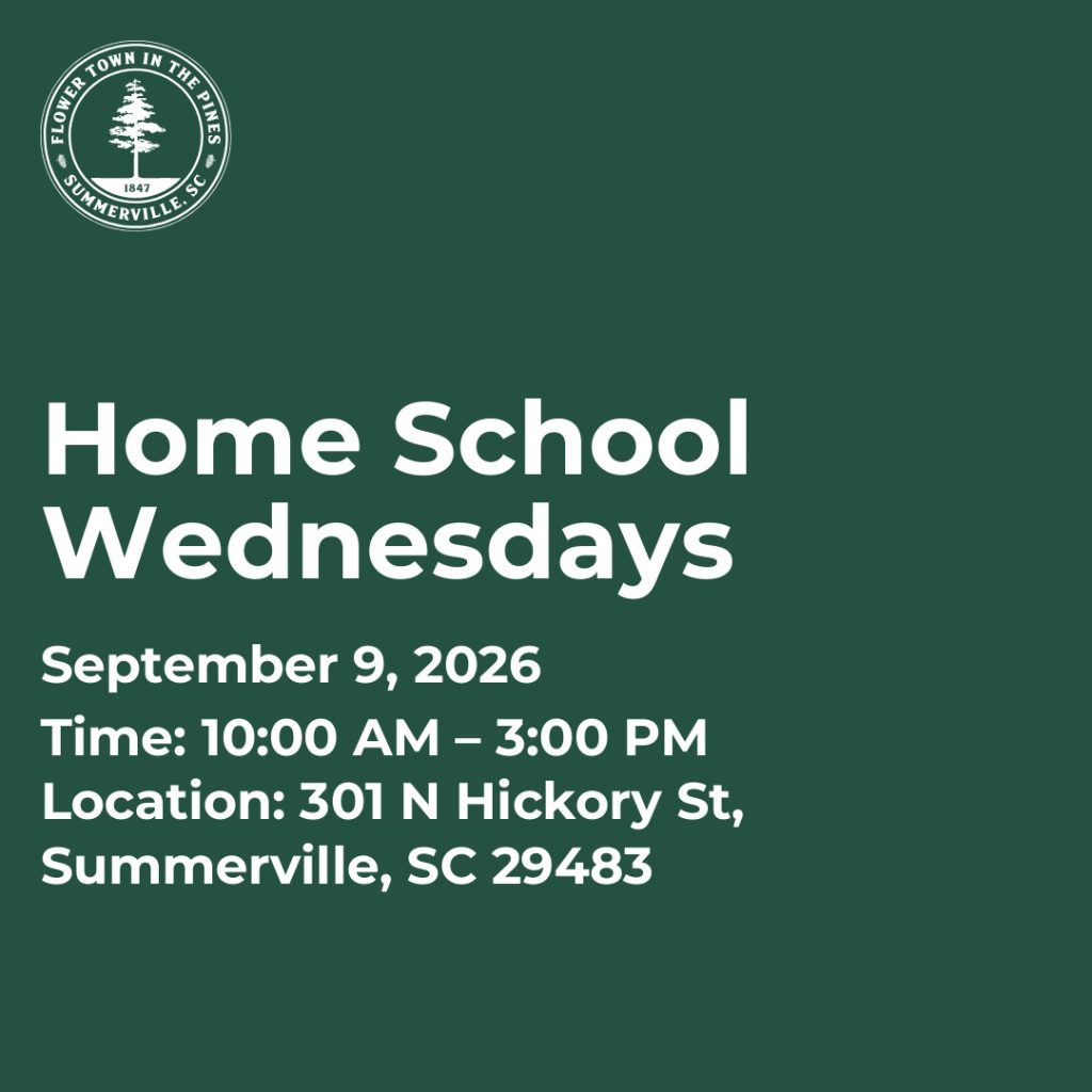 Home School Wednesdays event details: September 9, 2026, 10 AM to 3 PM, 301 N Hickory St, Summerville, SC.