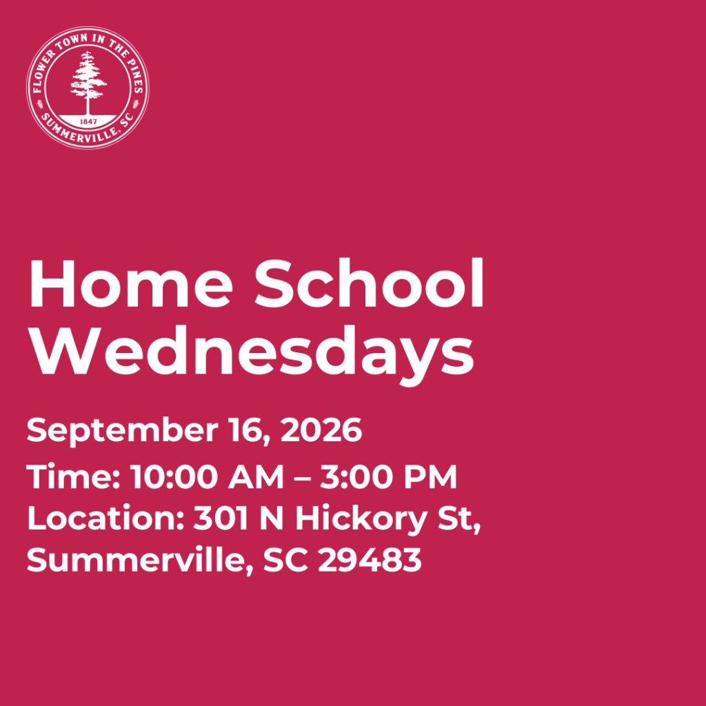 Home School Wednesdays event details: September 16, 2026, 10 AM to 3 PM, 301 N Hickory St, Summerville, SC.