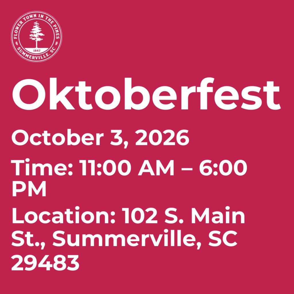 Oktoberfest event details: October 3, 2026, 11 AM – 6 PM, 102 S. Main St., Summerville, SC.