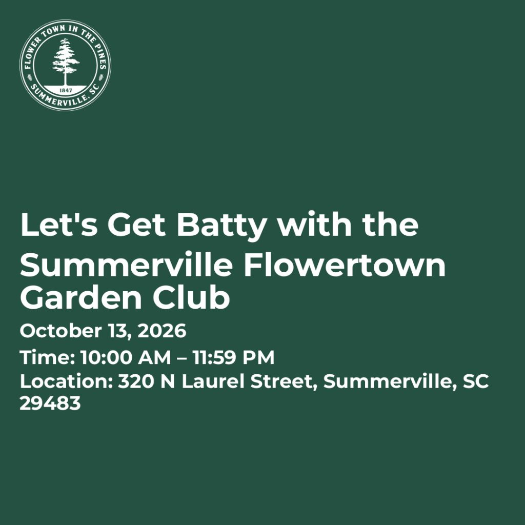Event details for "Let's Get Batty" with the Summerville Flowertown Garden Club on October 13, 2026, 10 AM to midnight.