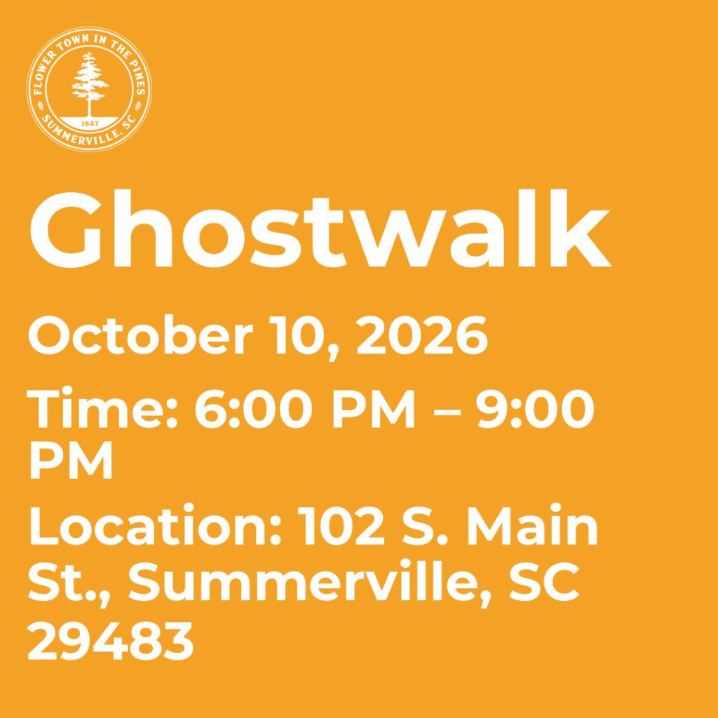 Event details for Ghostwalk on October 10, 2026, from 6:00 PM to 9:00 PM, at 102 S. Main St., Summerville, SC.