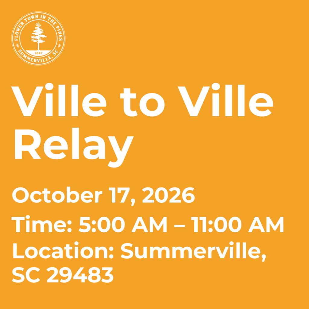 Ville to Ville Relay event details: October 17, 2026, 5:00 AM – 11:00 AM, Summerville, SC 29483.
